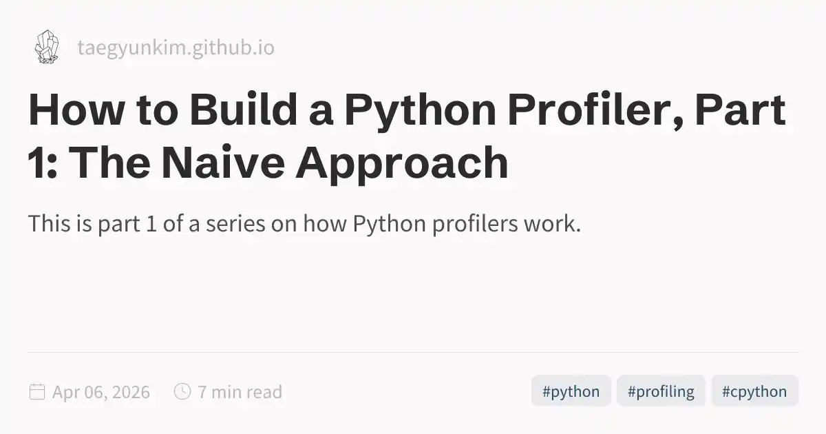 How to Build a Python Profiler, Part 1: The Naive Approach